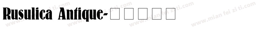 Rusulica Antique字体转换